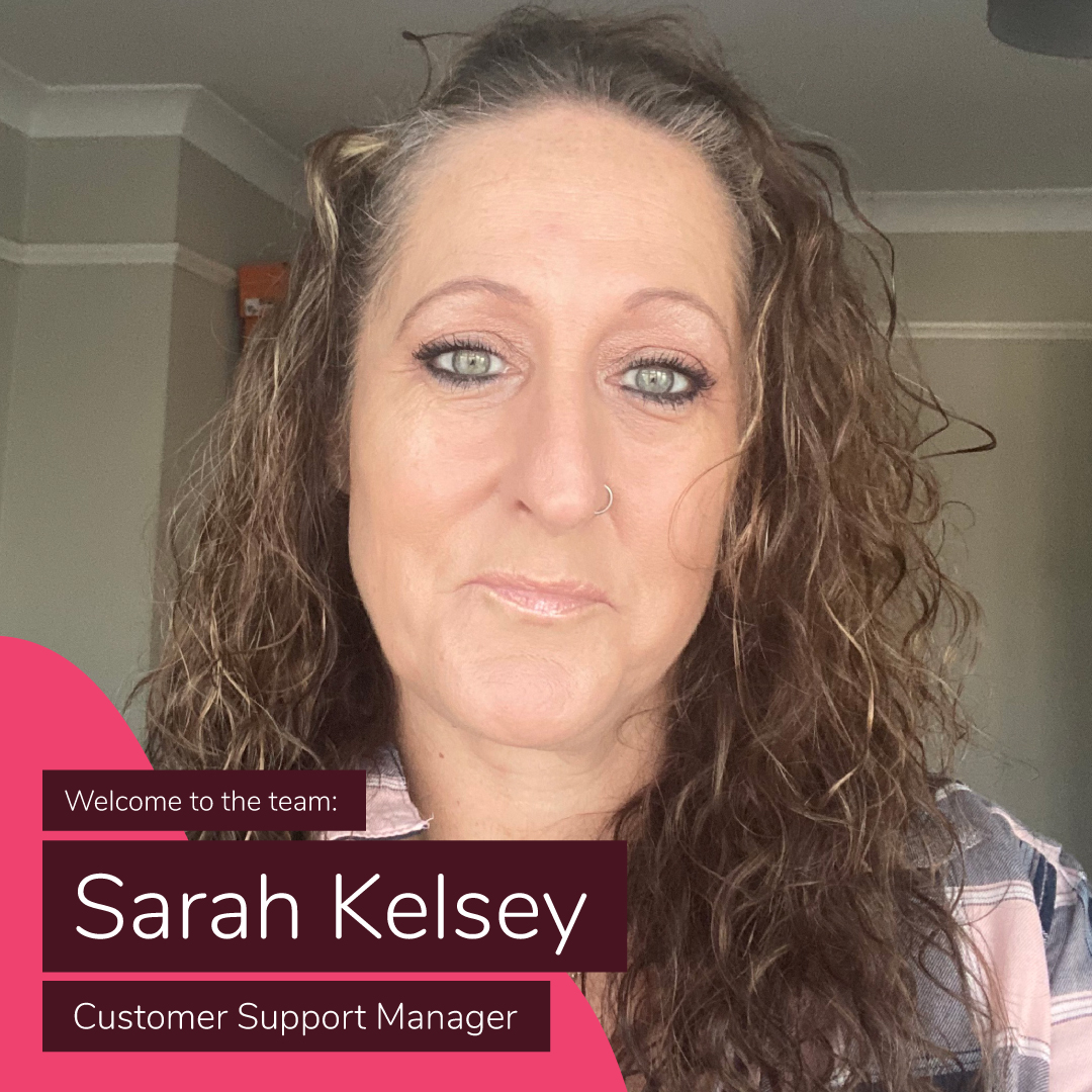 Meet the Team: Customer Support Manager, Sarah Kelsey