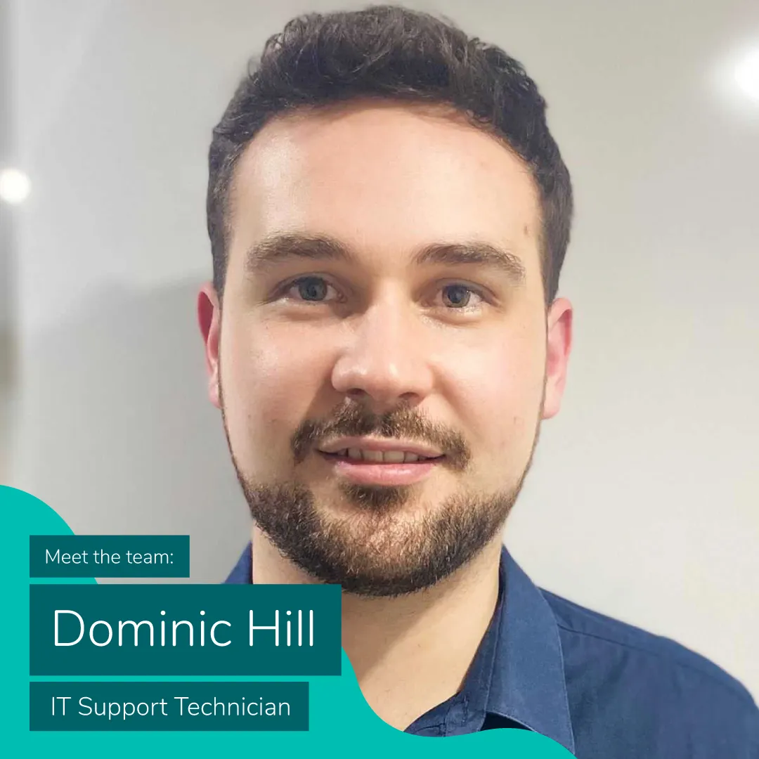 Meet the Team: IT Support Technician Dominic Hill