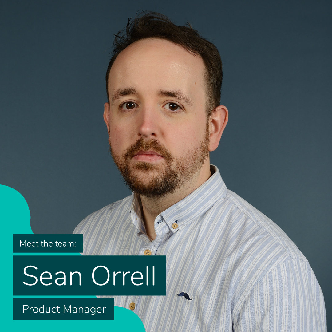 Meet the Team: Product Manager Sean Orrell